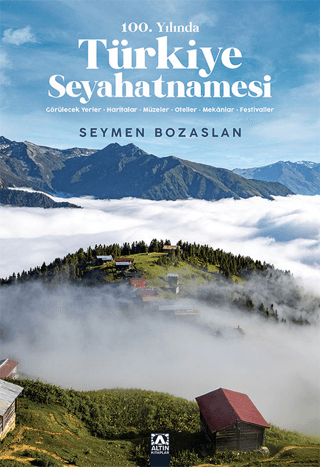 100. Yılında Türkiye Seyahatnamesi 100. Yılında Türkiye Seyahatnamesi
