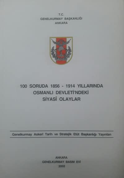 100 Soruda 1856-1914 Yıllarında Osmanlı Devleti'ndeki Siyasî Olaylar