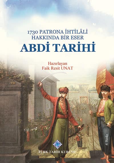 1730 Patrona İhtilâli Hakkında Bir Eser & Abdi Tarihi