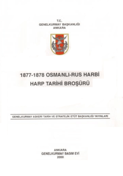 1877-1878 Osmanlı-Rus Harbi. Harp Tarihi Broşürü
