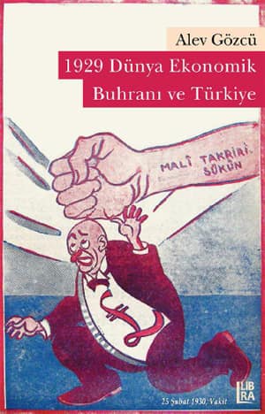 1929 Dünya Ekonomik Buhranı ve Türkiye 1929 Dünya Ekonomik Buhranı ve Türkiye