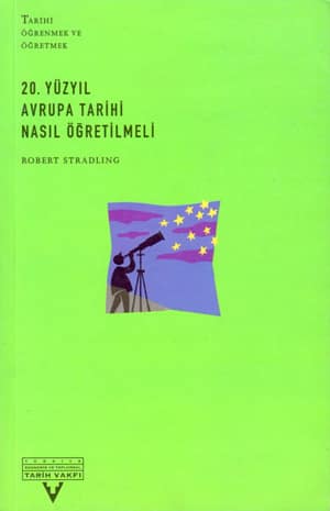 20.yy Avrupa Tarihi Nasıl Öğretilmeli?