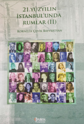 21. Yüzyılın İstanbul’unda Rumlar - II Yeni 21. Yüzyılın İstanbul’unda Rumlar - II Yeni