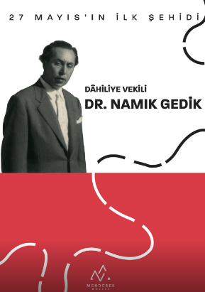 27 Mayıs'ın İlk Şehidi 27 Mayıs'ın İlk Şehidi