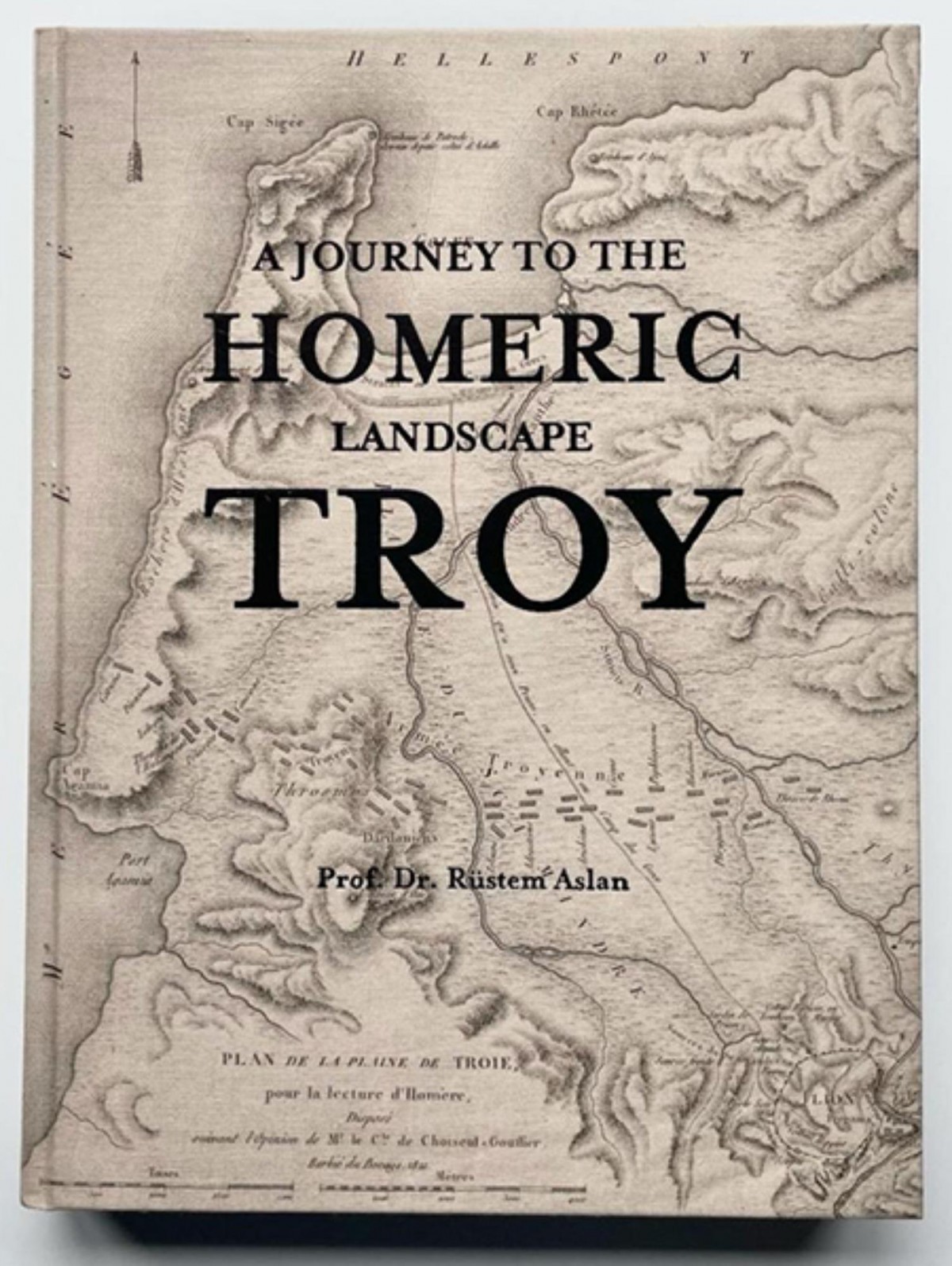 A Journey to the Homeric Landscape Troy (İmzalı)