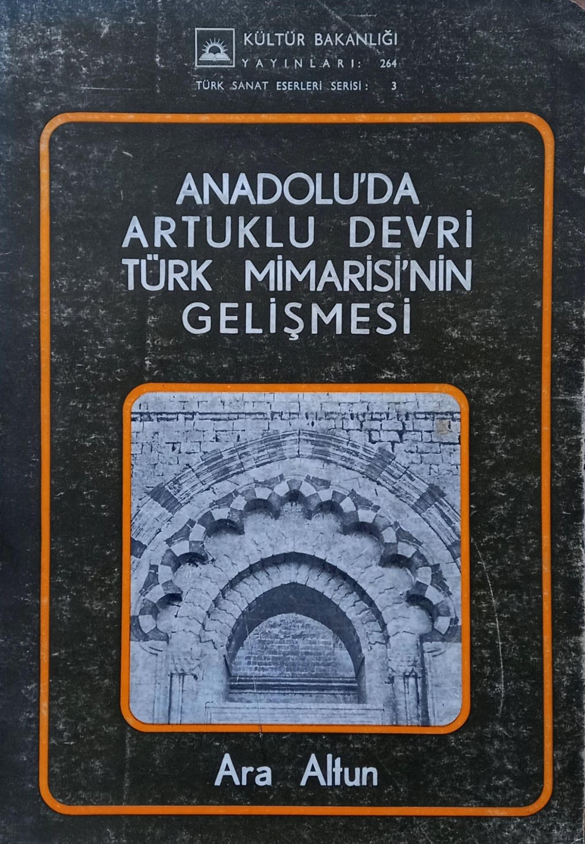 Anadolu'da Artuklu Devri Türk Mimarisi'nin Gelişmesi