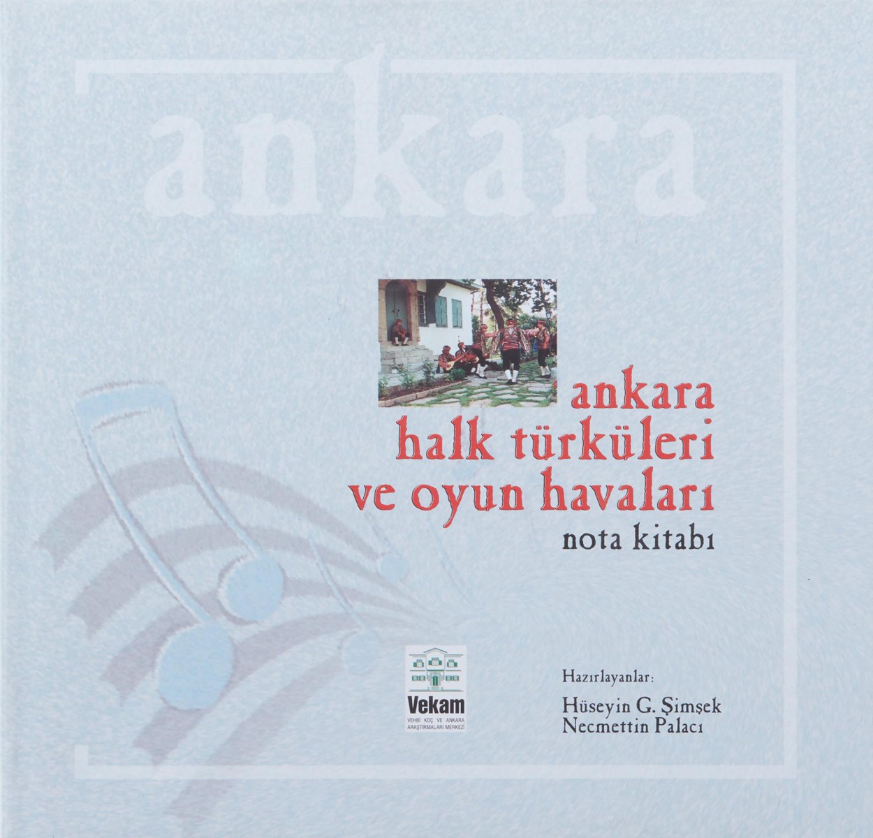 Ankara Halk Türküleri ve Oyun Havaları: Nota Kitabı