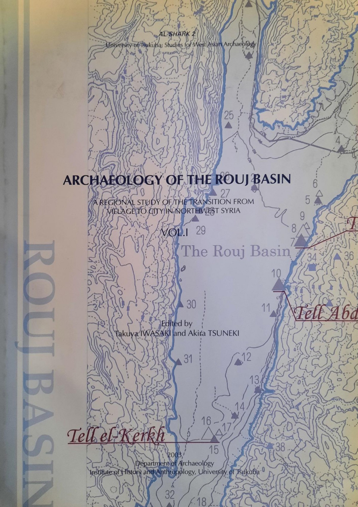 Archaeology of the Rouj Basin