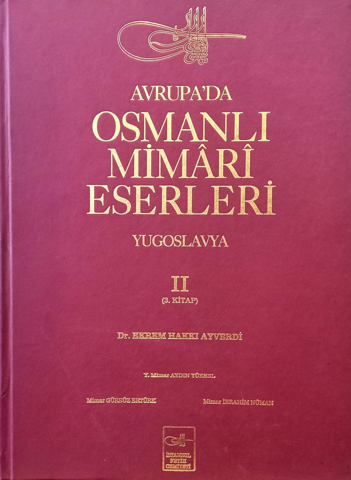Avrupa'da Osmanlı Mimari Eserleri Yugoslavya