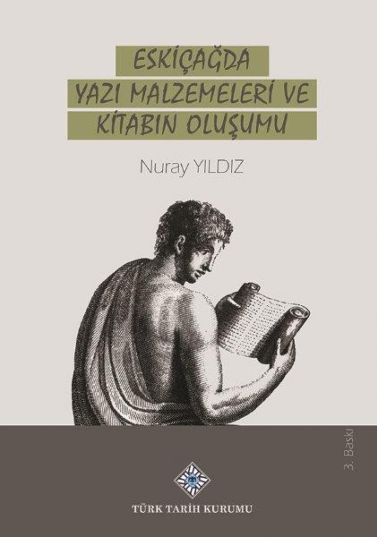 Eskiçağda Yazı Malzemeleri ve Kitabın Oluşumu