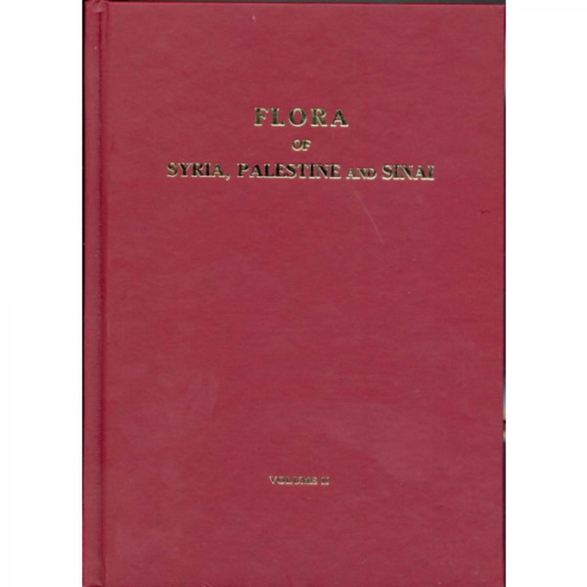 Flora of Syria Palestine and Sinai Volume 2