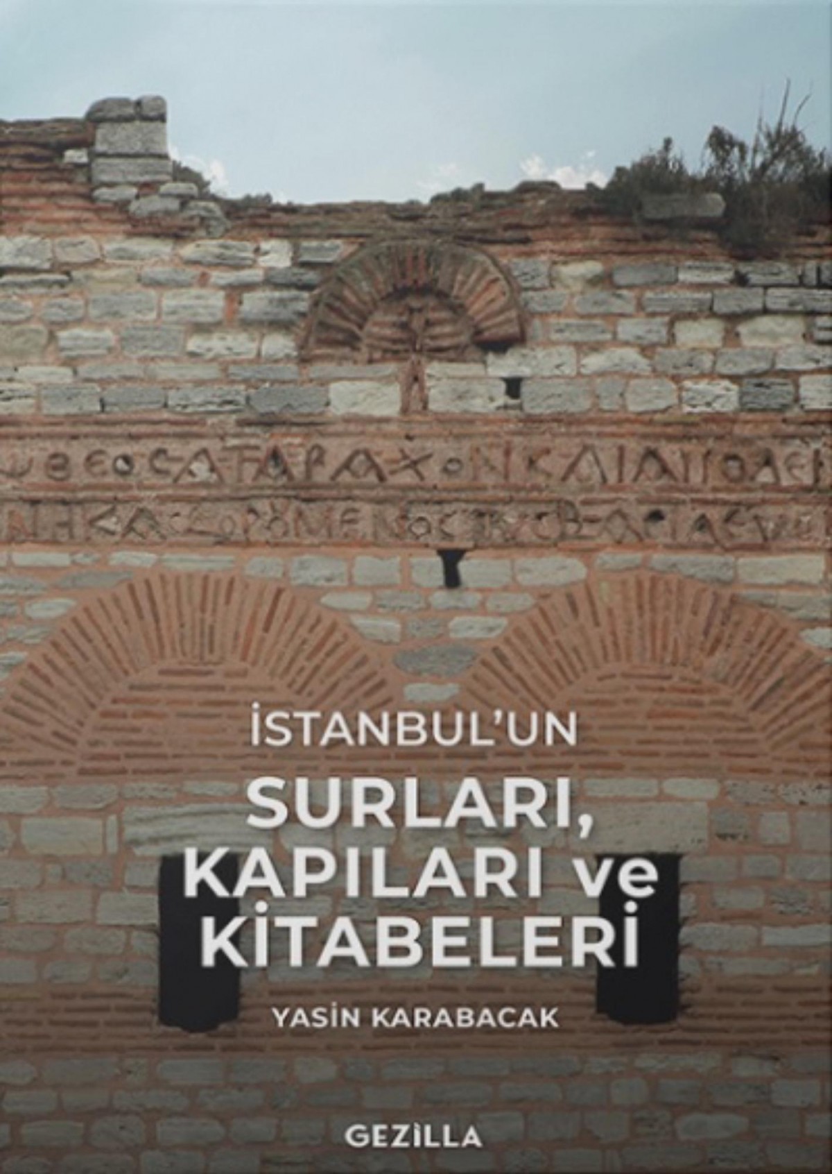 İstanbul'un Surları, Kapıları ve Kitabeleri