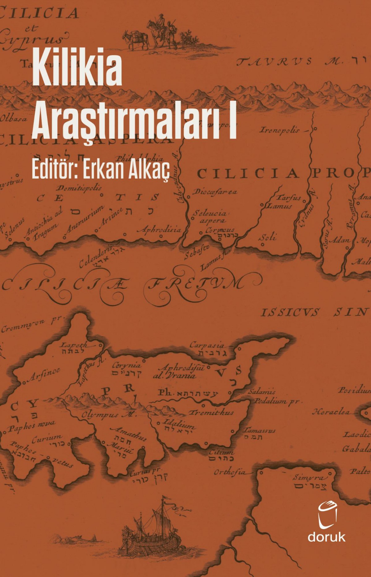 Kilikia Araştırmaları 1