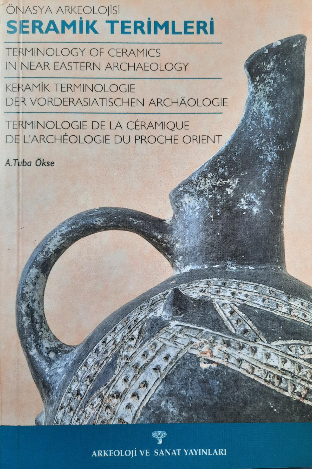 Seramik Terimleri / Terminology of Ceramics - Önasya Arkeolojisi