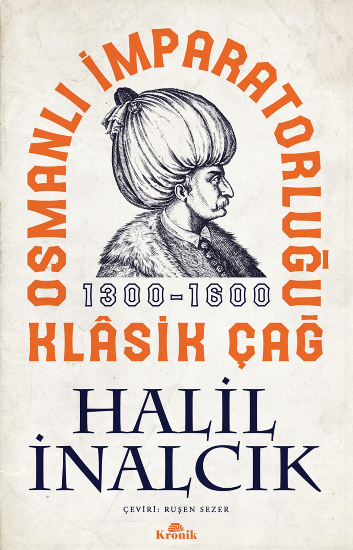 Osmanlı İmparatorluğu Klasik Çağ 1300-1600