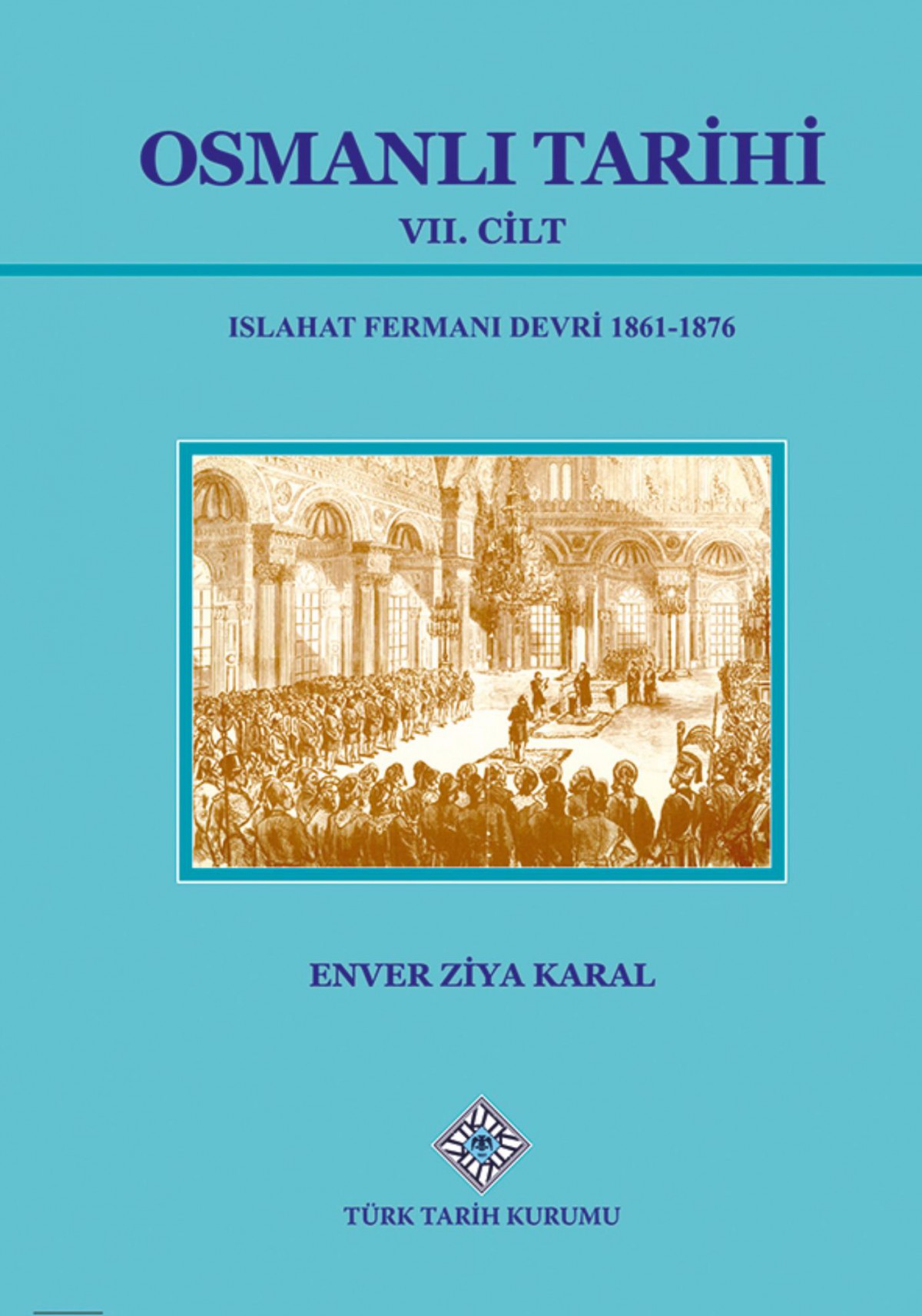 Osmanlı Tarihi VII.Cilt