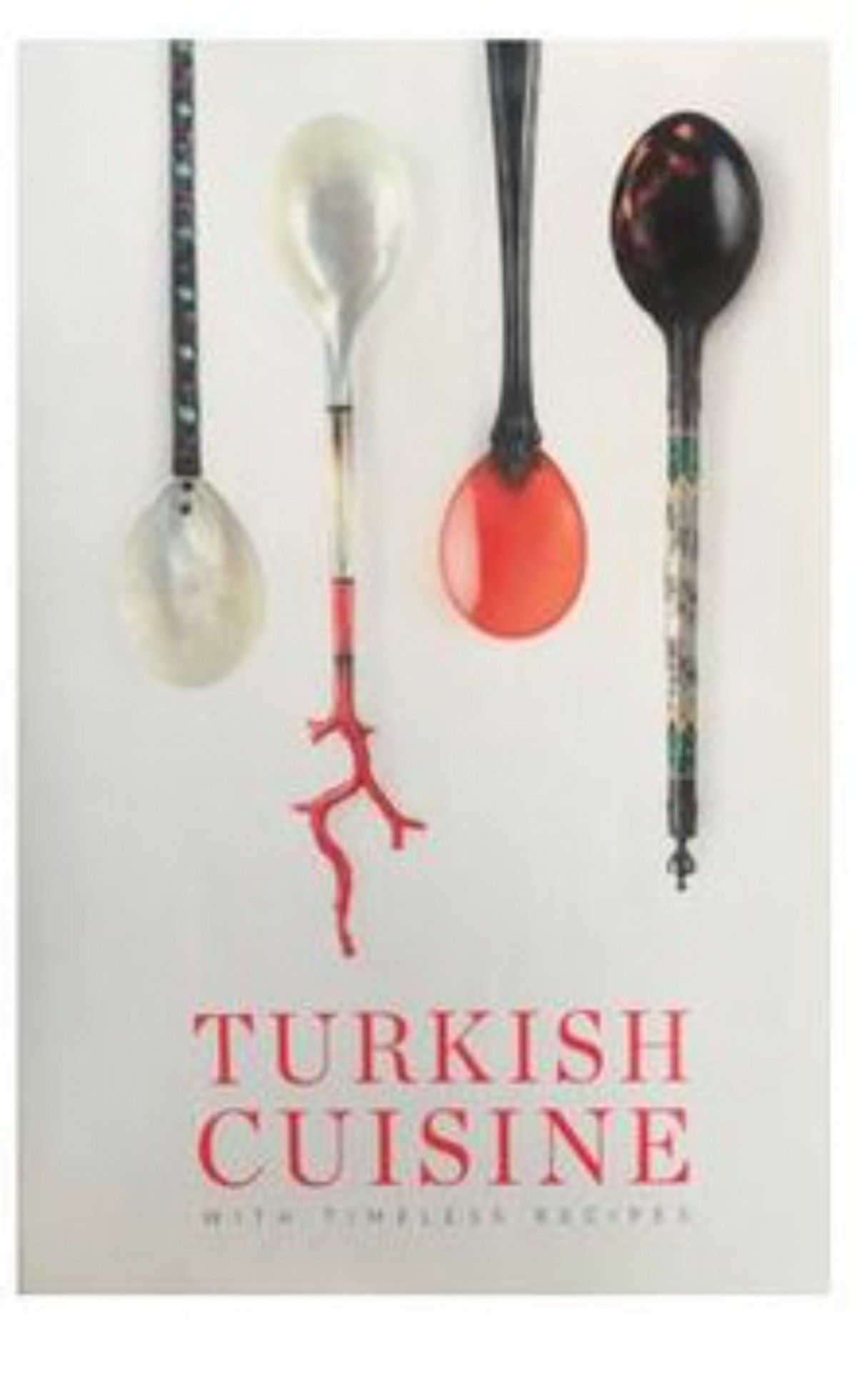 Turkish Cuisine with Timeless Recipes