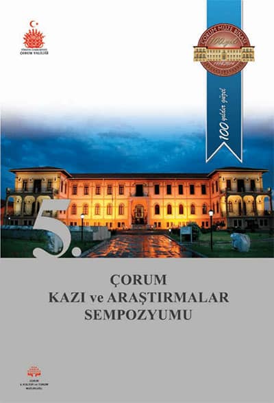 5. Çorum Kazı ve Araştırmalar Sempozyumu
