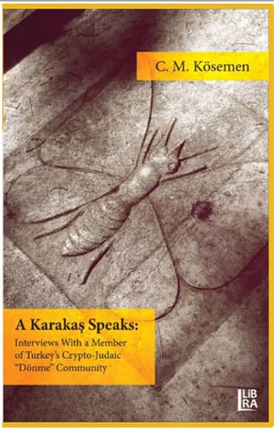 A Karakaş Speaks: Interviews With a Member of Turkey's Crypto-Judaic