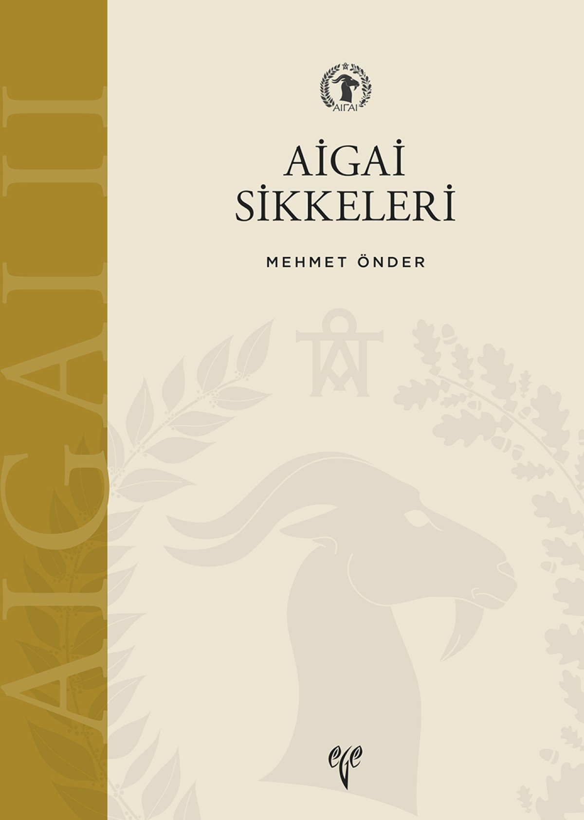Aigai Sikkeleri 2004 - 2016 Buluntuları