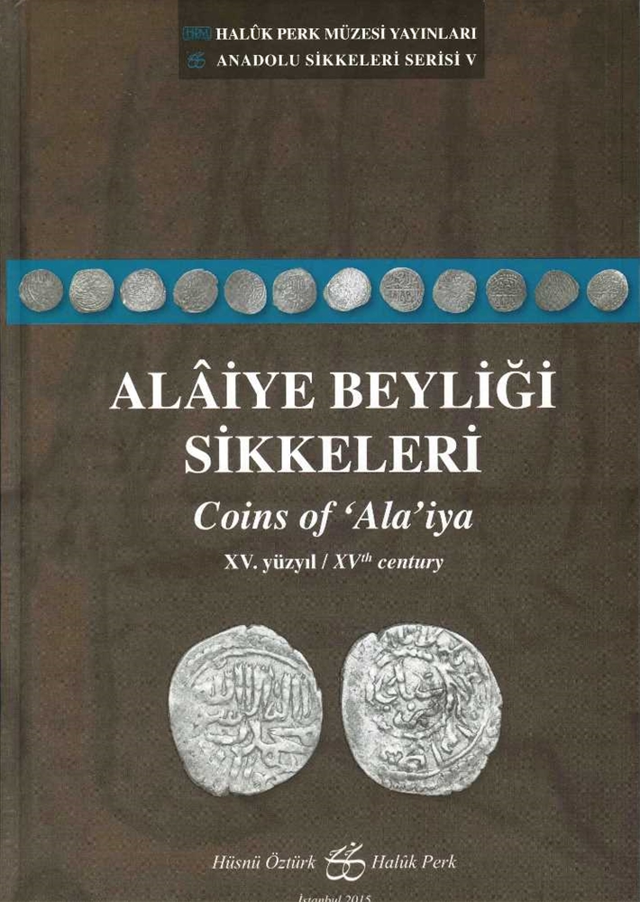 Alaiye Beyliği Sikkeleri XV.Yüzyıl / Coins of Ala'iya XV th century