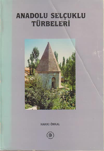 Anadolu Selçuklu Türbeleri