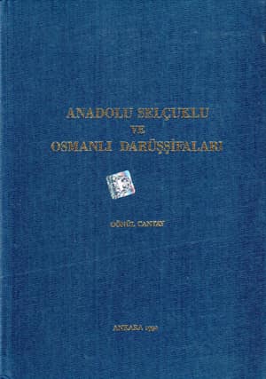Anadolu Selçuklu ve Osmanlı Darüşşifaları