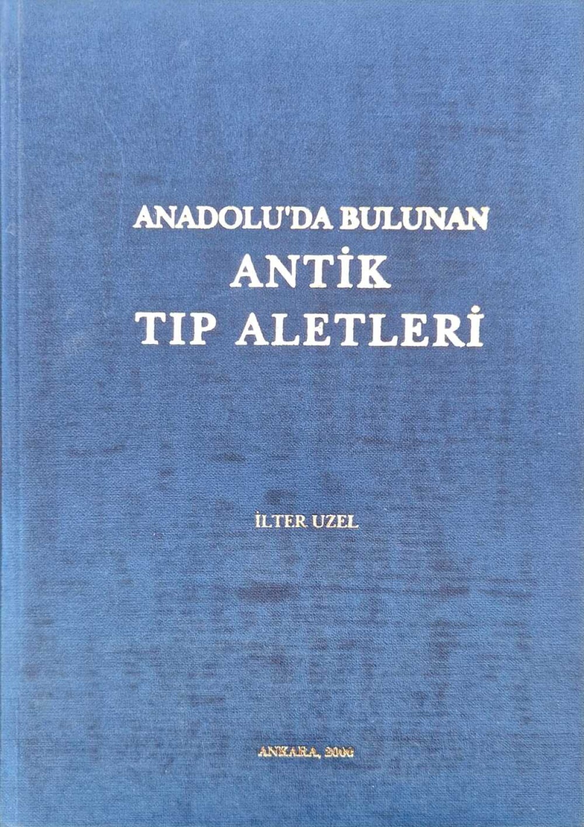 Anadolu'da Bulunan Antik Tıp Aletleri