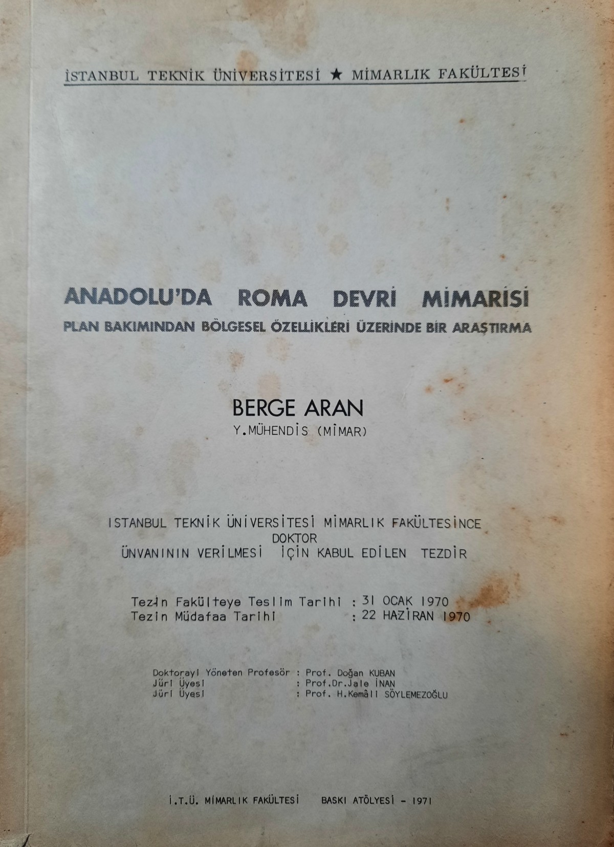Anadolu'da Roma Devri Mimarisi: Plan Bakımından Bölgesel Özellikleri Üzerinde Bir Araştırma