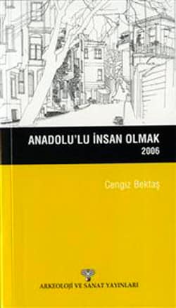 Anadolu'lu İnsan Olmak Anadolu'lu İnsan Olmak