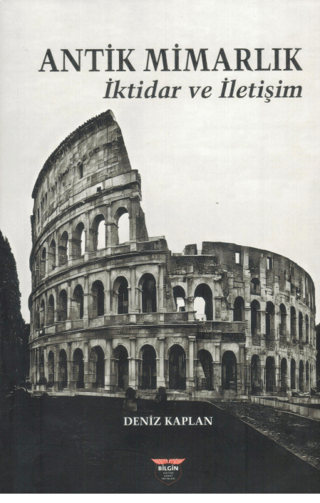 Antik Mimarlık İktidar ve İletişim