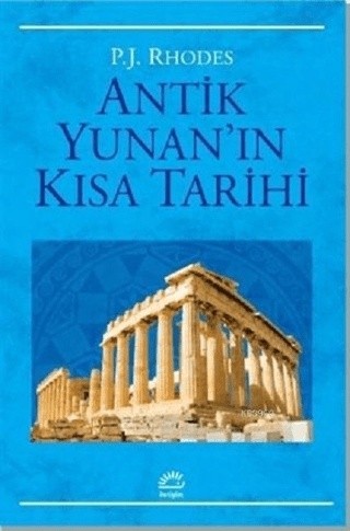 Antik Yunan'ın Kısa Tarihi Antik Yunan'ın Kısa Tarihi