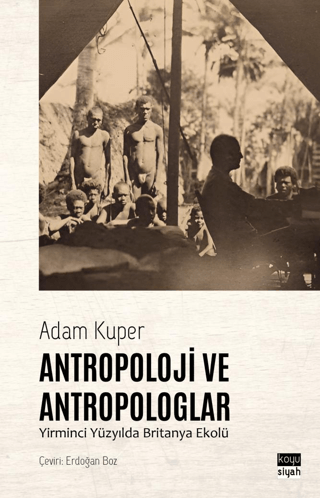 Antropoloji ve Antropologlar Yirminci Yüzyılda Britanya Ekolü