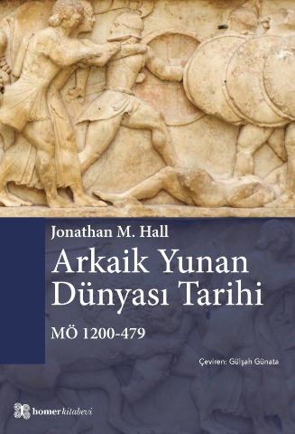 Arkaik Yunan Dünyası Tarihi MÖ 1200-479