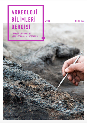 Arkeoloji Bilimleri Dergisi / Turkish Journal of Archaeological Sciences 2022 Arkeoloji Bilimleri Dergisi / Turkish Journal of Archaeological Sciences 2022