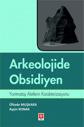 Arkeolojide Obsidiyen Arkeolojide Obsidiyen