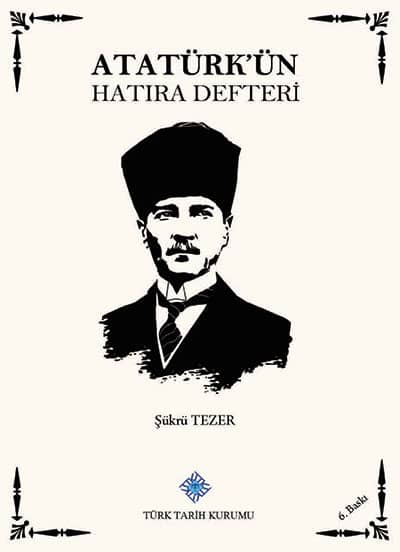 Atatürk'ün Hatıra Defteri Atatürk'ün Hatıra Defteri