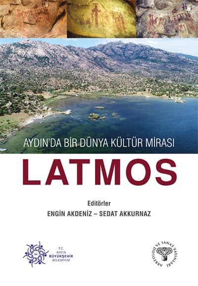 Aydın'da Bir Dünya Kültür Mirası Latmos Aydın'da Bir Dünya Kültür Mirası Latmos