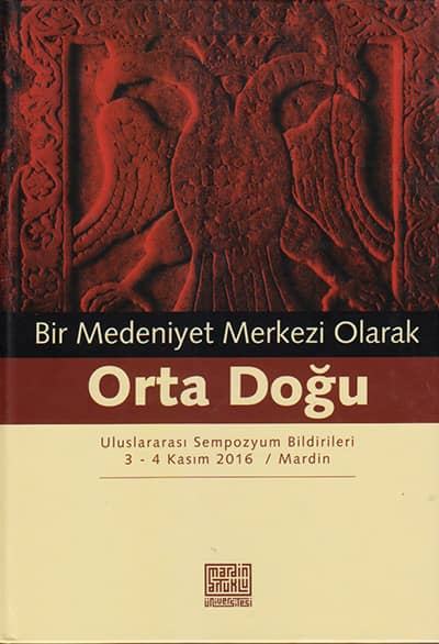Bir Medeniyet Merkezi Olarak Orta Doğu