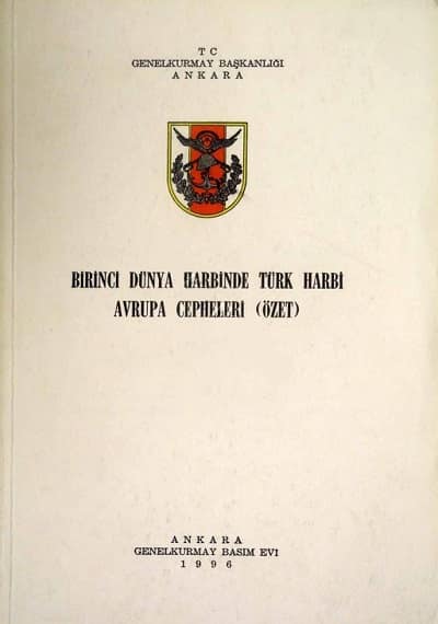 Birinci Dünya Harbinde Türk Harbi Avrupa Cepheleri (Özet)
