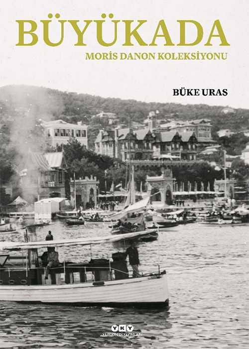 Büyükada – Moris Danon Koleksiyonu Büyükada – Moris Danon Koleksiyonu