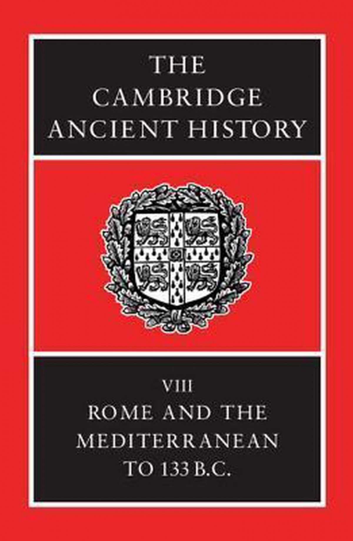 Cambridge Ancient History V.8 Rome And The Mediterranean To 133 B.C.