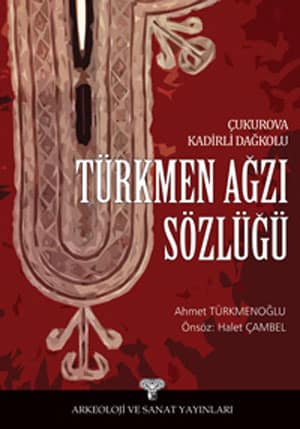 Çukurova Kadirli Dağkolu Türkmen Ağzı Sözlüğü