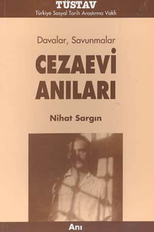 Davalar Savunmalar. Cezaevi Anıları 