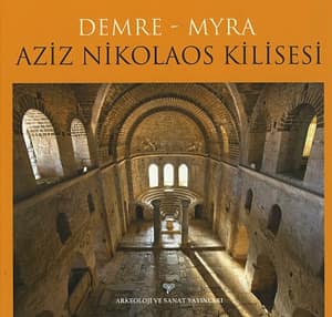 Demre - Myra Aziz Nikolaos Kilisesi Demre - Myra Aziz Nikolaos Kilisesi