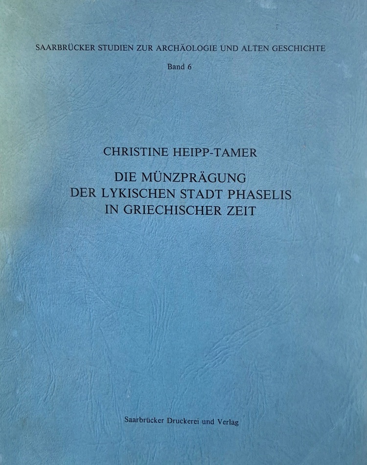 Die Münzprägung der lykischen Stadt Phaselis in griechischer Zeit