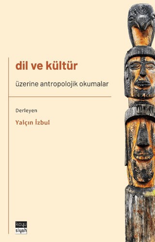 Dil ve Kültür Üzerine Antropolojik Okumalar