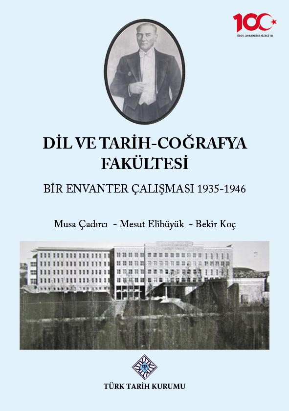 Dil ve Tarih -Coğrafya Fakültesi Bir Envanter Çalışması 1935-1946, 2023