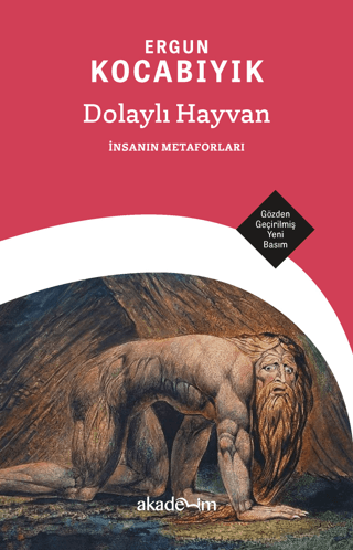 Dolaylı Hayvan: İnsanın Metaforları Dolaylı Hayvan: İnsanın Metaforları