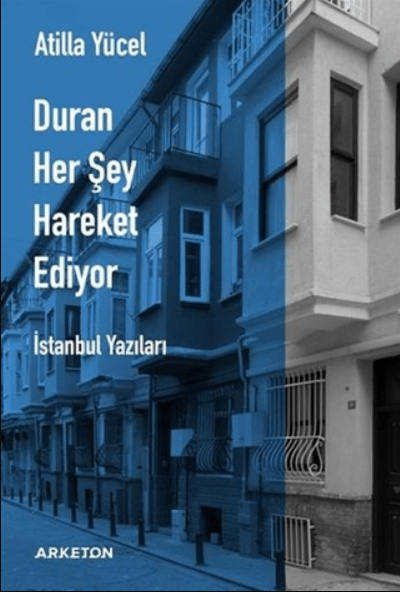 Duran Her Şey Hareket Ediyor Duran Her Şey Hareket Ediyor